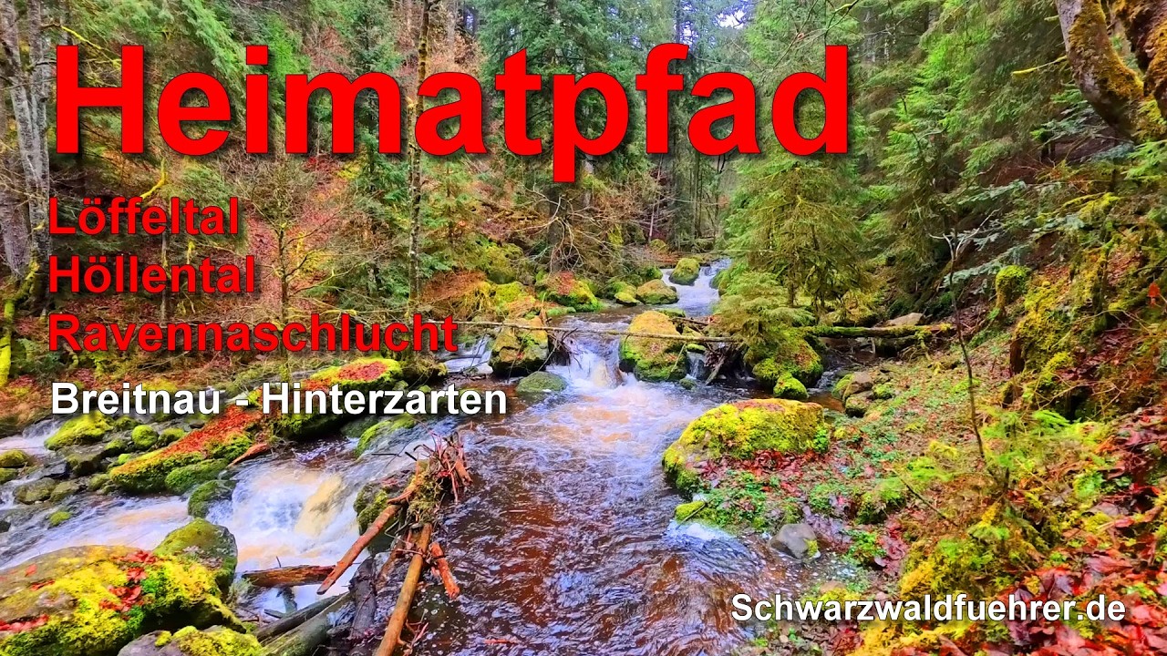 Heimatpfad Hochschwarzwald (Löffeltal, Höllental, Ravennaschlucht)