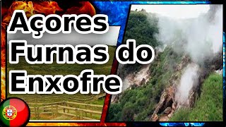 🌋 Furnas do Enxofre 🏝️ Ilha Terceira - Açores 🇵🇹 | EP 44