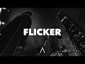 Feint - Flicker (Lyrics)