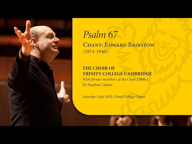 Psalm 67 (chant: Bairstow) | The Choir of Trinity College Cambridge class=