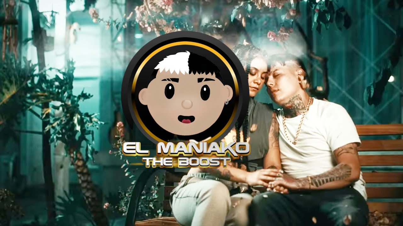 El ManiakoThe Boost & 