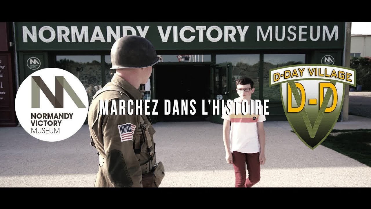 film Marchez dans l'histoire! - Musée Normandy Victory Museum - Carentan