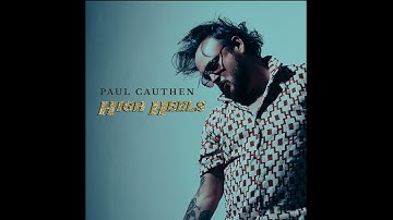 Paul Cauthen - High Heels (Official Audio)