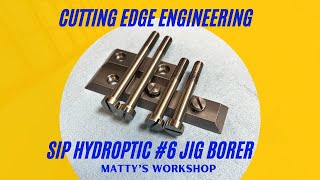 CUTTING EDGE ENGINEERING  SIP HYDROPTIC 6 JIG BORER PARTS