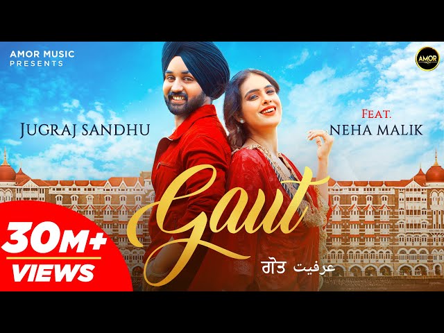 GAUT (Full Video) Jugraj Sandhu | Neha Malik | The Boss | Guri | Romantic Punjabi Songs | Amor class=