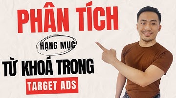 Sở thích, hành vi và nhân khẩu học trong Target là gì? | Quảng cáo Facebook Ads | Nguyễn Anh Tuấn
