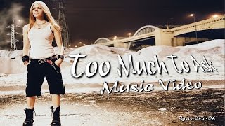 Avril Lavigne - Too Much To Ask │Music Video Fanmade