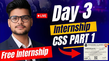🔴 Day 3 Mern Stack Web Development Free Internship | CSS(Cascading Style Sheet) Part 1  