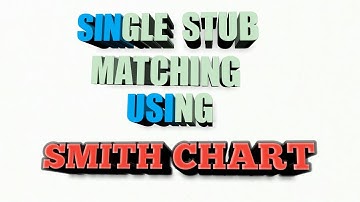 Single Stub matching using Smith Chart by Mr. Nagnath Hulle