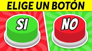 SÍ o NO |  o  | ¡Elige un BOTÓN...!