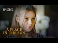 A PLACE IN THE SUN. Episode 3. Melodrama about Love. Ukrainian Movies