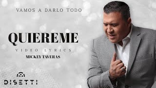 Mickey Taveras - Quiereme (Official Lyric Video)