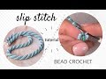 Bead crochet tutorial  slip stitch bead crochet tutorial  how to bead crochet