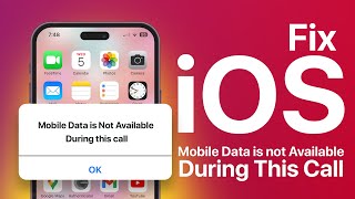 Mobile Data is Not Available During This Call | iOS