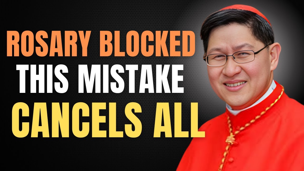 The ROSARY Does NOT WORK for SOULS If You Make This MISTAKE | Cardinal Luis Antonio Tagle