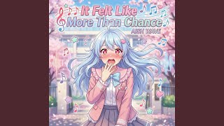 It Felt Like More Than Chance