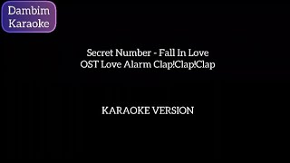 Secret Number - Fall In Love [Karaoke Romanized Easy Lyric] OST Love Alarm Clap! Clap! Clap!