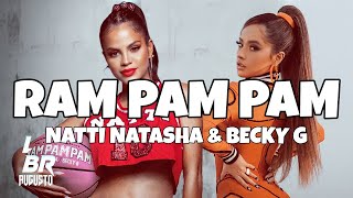 Ram Pam Pam - Natti Natasha & Becky G (Official Lyric Video)