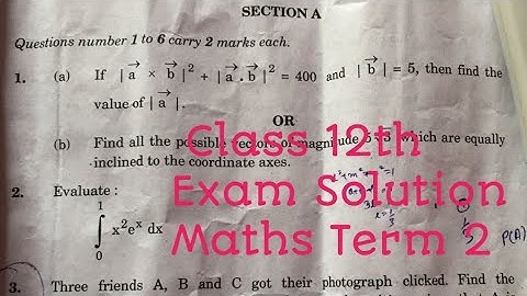 Class 12th Maths Exam Solution cbse Board Term 2 Exam Solutions maths Set 1