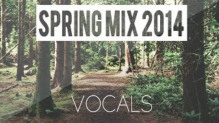 Spring Mix 2014 - Vocals /w Download