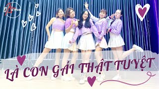 LÀ CON GÁI THẬT TUYỆT - Khởi My |  Zumba | Bài nhảy 8/3