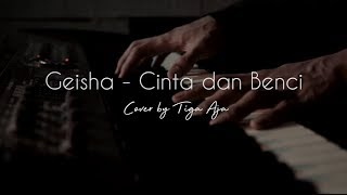Geisha - Cinta Dan Benci 'Cover By' TigaAja (Recording Season)