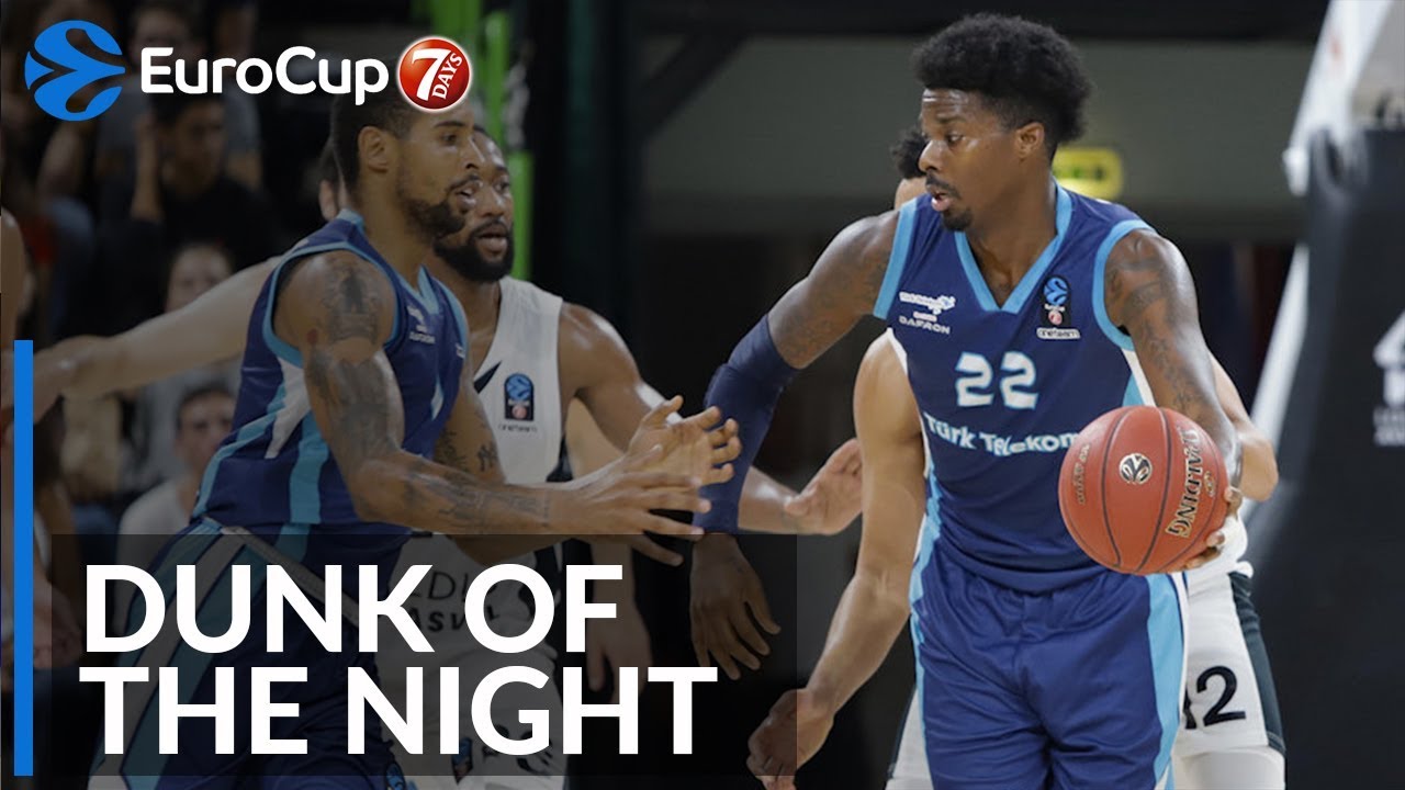 7days Eurocup Dunk Of The Night Kenny Gabriel Turk Telekom