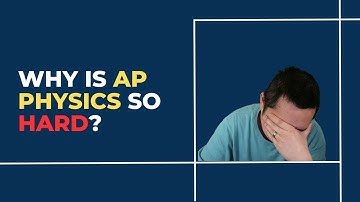 Episode 2 - Why is AP Physics so Hard?