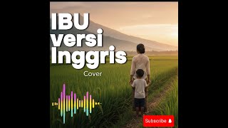 IBu  cover inggris versi cover #coverakustik #coverakustik #coverlagu #coverlaguindonesia