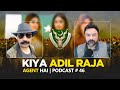 Kiya Adil Raja agent hai | Adil Raja PODCAST with AHMED ALI KHAN | # 46 | AHMED ALI KHAN