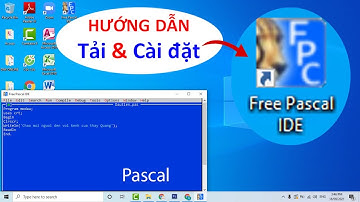Cách tải và cài đặt Free Pascal trên máy tính để lập trình