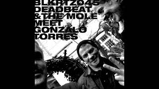 Deadbeat, The Mole, Gonzalo Torres – Melodicas, Cars, and Neu Koelln Bars