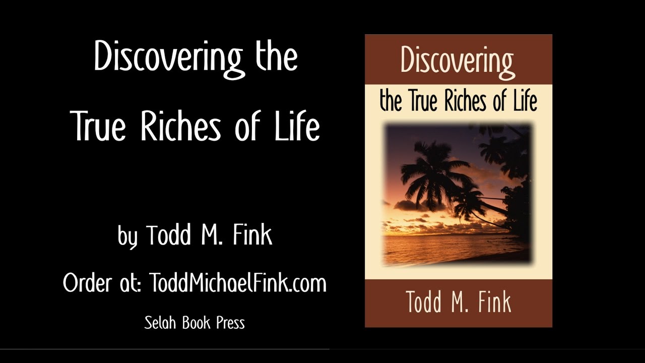 Discovering the True Riches of Life Book Trailer YouTube