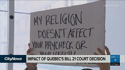 Impact of Quebec’s Bill 21 court decision