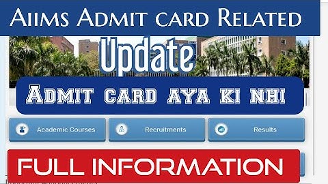 Aiims Bsc Nursing || Admit card Information || 2021 Aiims Nursing