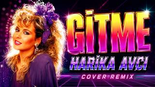 Harika Avcı - Gitme (Cover Remix)