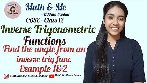 Eg 1&2 Inverse Trigonometric functions Find angle of an inverse function #maths #online #mathematics
