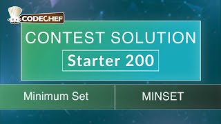 Minimum Set | MINSET | Starter 200 | CodeChef Official Solution