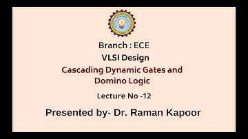 VLSI Design | Cascading Dynamic Circuits and Domino Logic | AKTU Digital Education