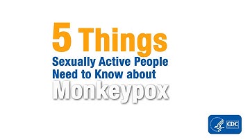 5 Things Sexually Active People Need to Know About Mpox