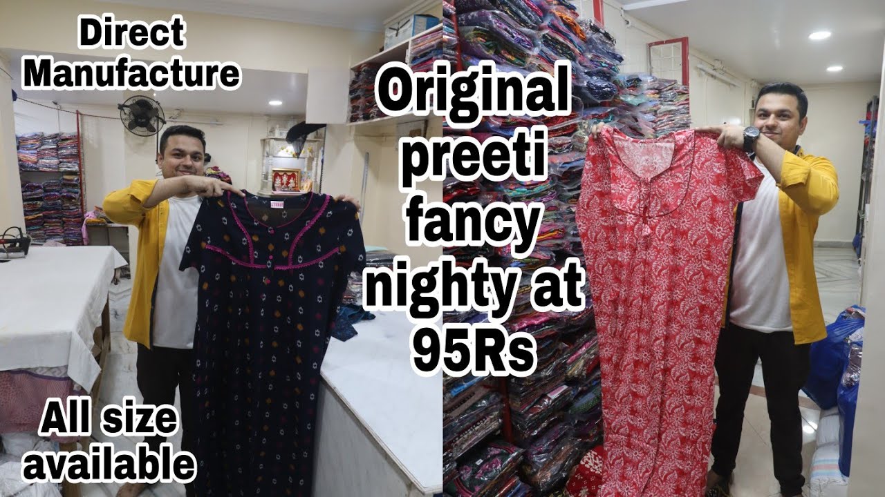 A1 Original preeti fancy nighty/ Manufacture/ Mumbai nighty wholesale market/ Ulhasnagar 2