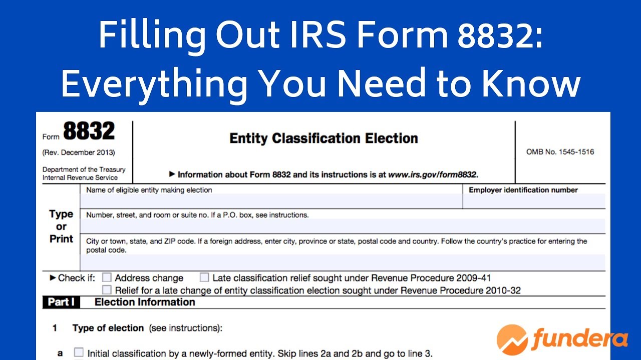 Irs Form 8832 Instructions And Faqs For Business Owners
