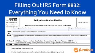 Filling out IRS Form 8832: An Easy-to-Follow Guide