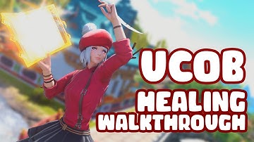 FFXIV: UCoB Healing Walkthrough