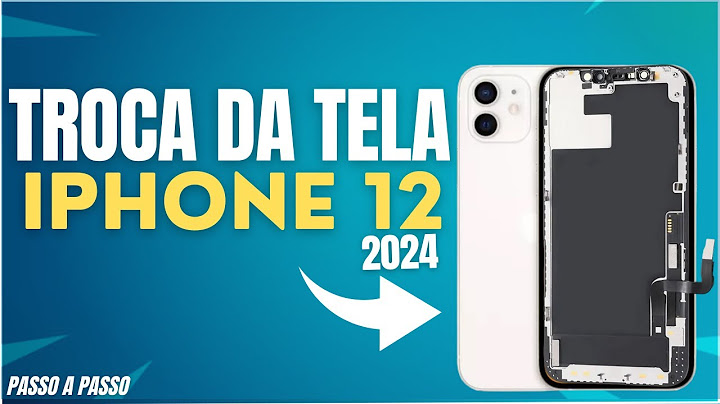 COMO TROCAR A TELA DO IPHONE 12 PASSO A PASSO FÁCIL 2024