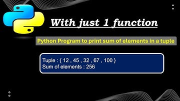 Sum of elements in a tuple using Python.