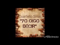 YO OIGO DECIR (ALLÁ QUIERO ESTAR) - CUARTETO SINAÍ 1992