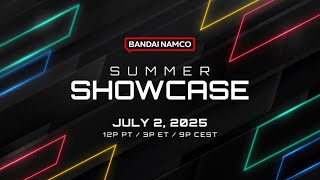 Bandai Namco Summer Showcase 2025 Livestream