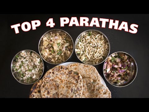 My 4 Top Parathas! ALU paratha  GOBHI paratha  PANEER paratha  ONION paratha