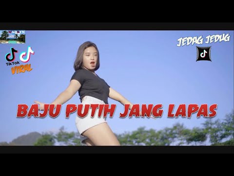 DJ BAJU PUTIH JANG LAPAS | Dj🎧 Tik Tok